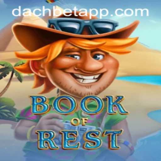 Exploring BookofRest: The Latest Gaming Phenomenon with DACHBET