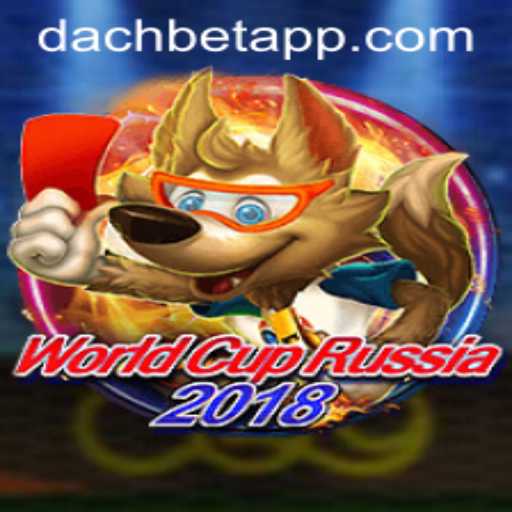 WorldCupRussia2018: Exploring the Excitement and Rules with DACHBET